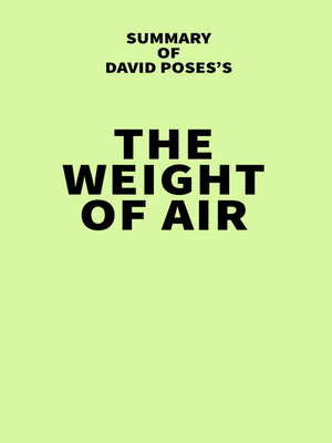 cover image of Summary of David Poses's the Weight of Air